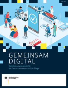 Titelbild der Publikation "BMG Gemeinsam Digital – Digitalisierungsstrategie für das Gesundheitswesen und die Pflege"