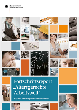 Titelbild der Publikation "Fortschrittsreport "Altersgerechte Arbeitswelt" des BMAS - Ausgabe 1: Entwicklung des Arbeitsmarkts für Ältere"
