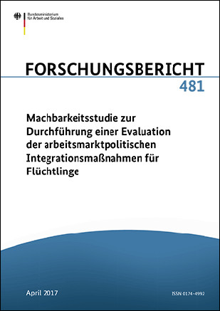 Titelbild der Publikation "Machbarkeitsstudie zur Durchführung einer Evaluation der arbeitsmarktpolitischen Integrationsmaßnahmen für Geflüchtete"
