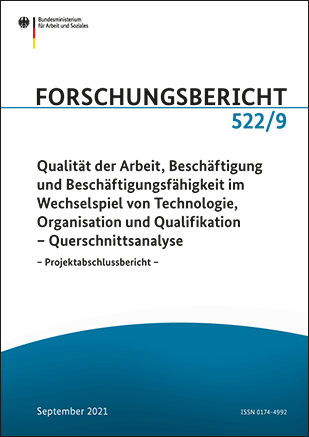 Titelbild der Publikation "Qualität der Arbeit, Beschäftigung und Beschäftigungsfähigkeit im Wechselspiel von Technologie, Organisation und Qualifikation – Querschnittsanalyse"