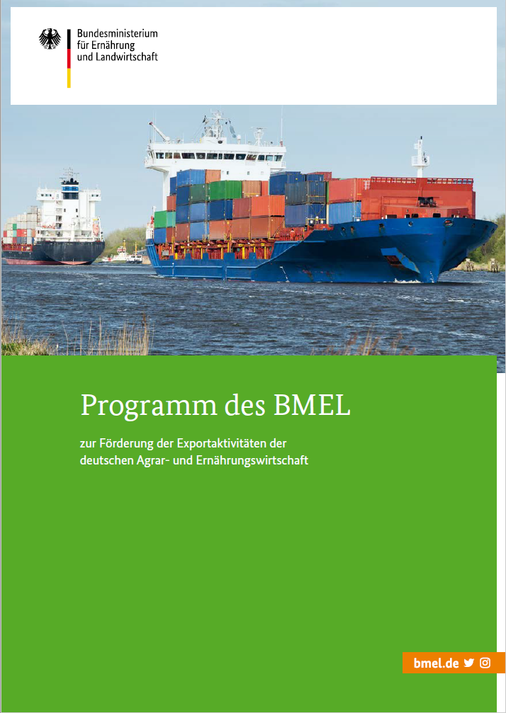 Titelbild der Publikation "Programm des BMEL zur Förderung der Exportaktivitäten der deutschen Agrar- und Ernährungswirtschaft"