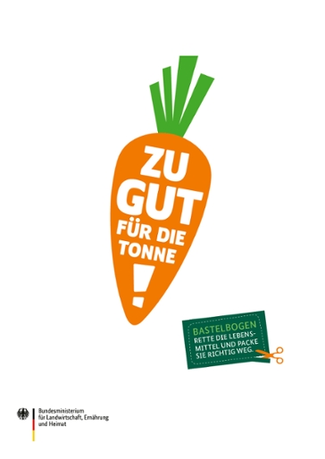 Titelbild der Publikation "Zu gut für die Tonne Bastelbogen - Rette die Lebensmittel und packe sie richtig weg"