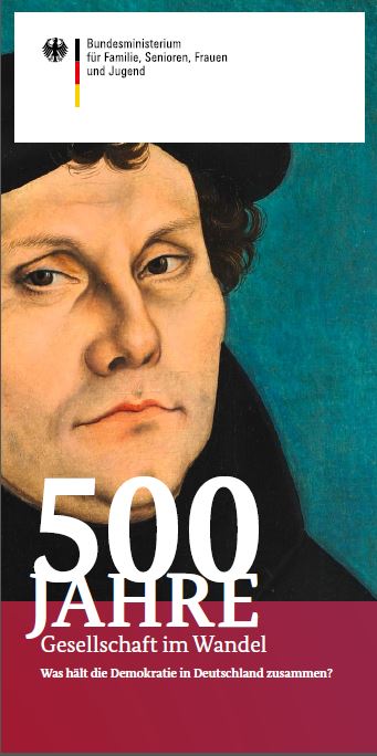 Titelbild der Publikation "500 Jahre Gesellschaft im Wandel - Was hält die Demokratie in Deutschland zusammen?"