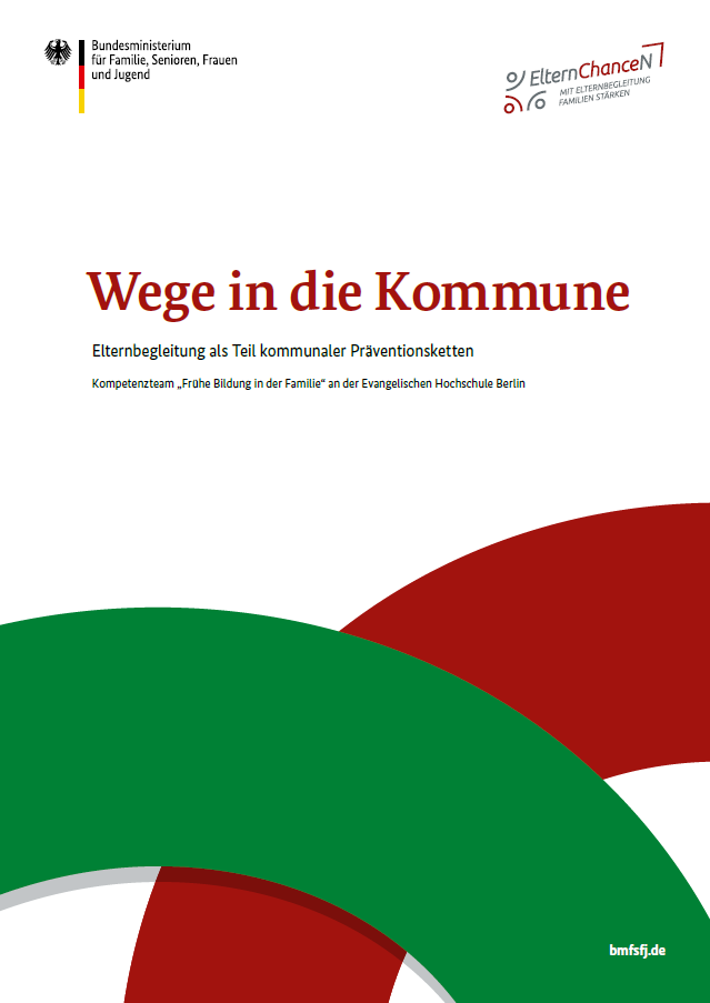 Titelbild der Publikation "Wege in die Kommune - Elternbegleitung als Teil kommunaler Präventionsketten"