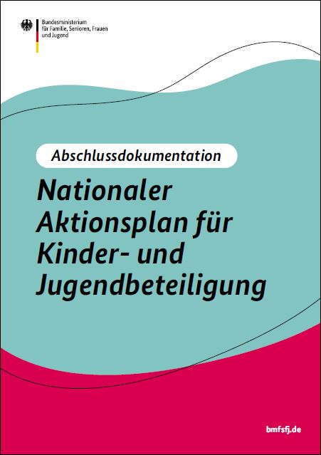 Titelbild der Publikation "Nationaler Aktionsplan für Kinder- und Jugendbeteiligung - Abschlussbericht"