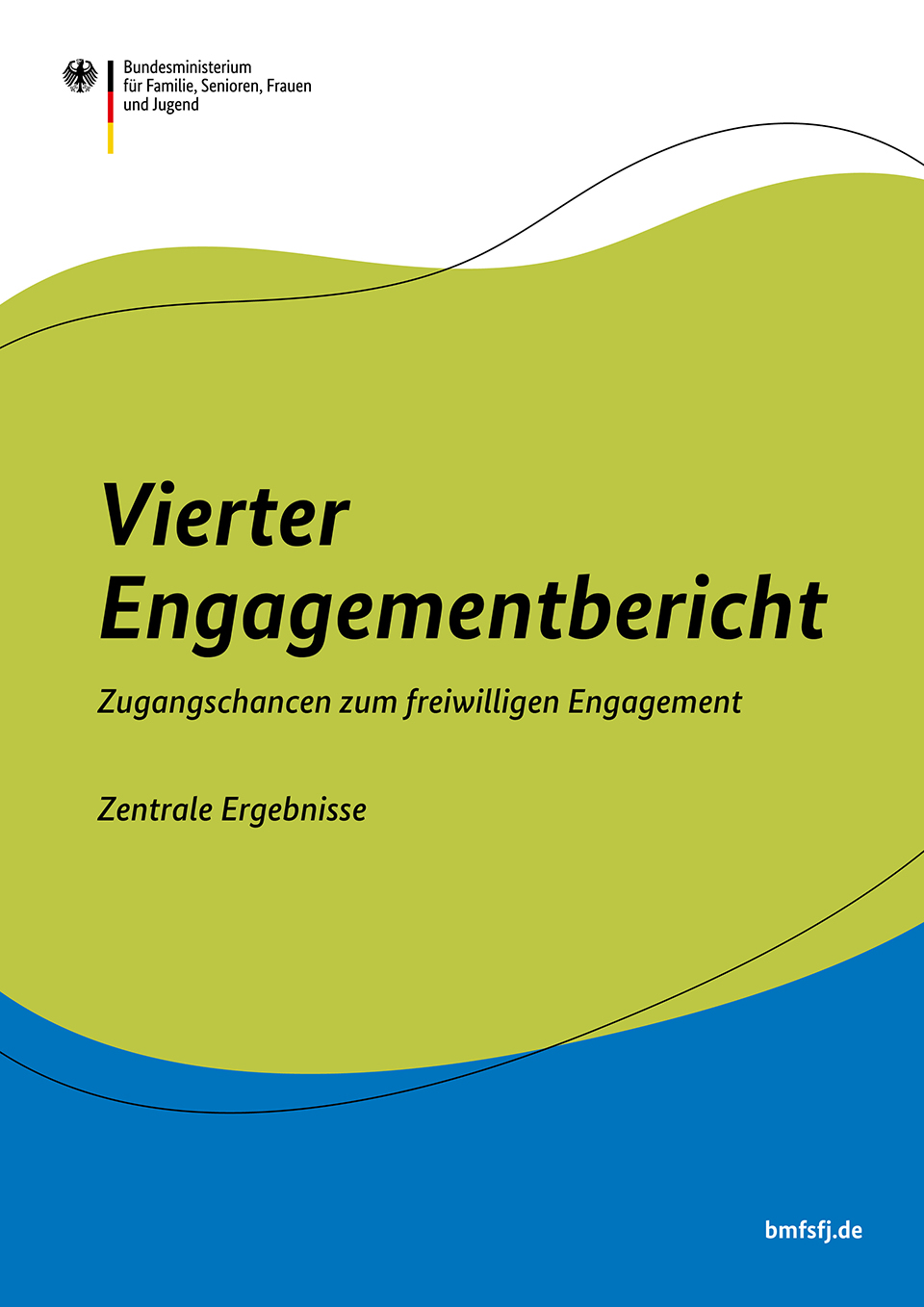 Titelbild der Publikation "Vierter Engagementbericht - Zentrale Ergebnisse - Zugangschancen zum freiwilligen Engagement"