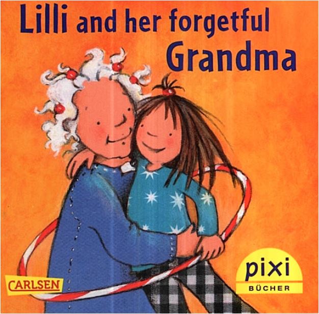 Titelbild der Publikation "Lilli und ihre vergessliche Oma - Ein Heft in englischer Sprache"
