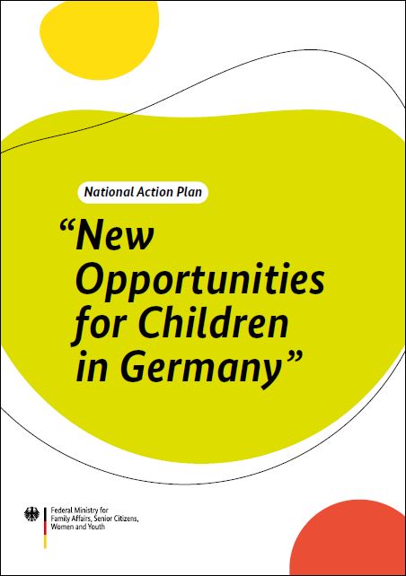 Titelbild der Publikation "National Action Plan - New Opportunities for Children in Germany"