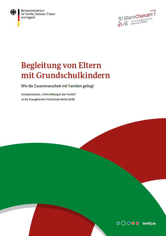 Titelbild der Publikation "Begleitung von Eltern mit Grundschulkindern - Wie die Zusammenarbeit mit Familien gelingt"