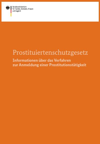 Titelbild der Publikation "Prostituiertenschutzgesetz - Informationen über das Verfahren zur Anmeldung einer Prostitutionstätigkeit"