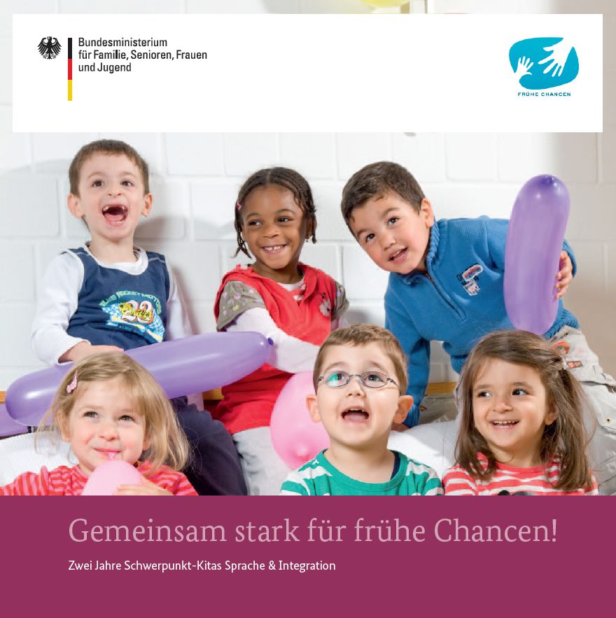 Titelbild der Publikation "Gemeinsam stark für frühe Chancen! - Zwei Jahre Schwerpunkt-Kitas Sprache & Integration"