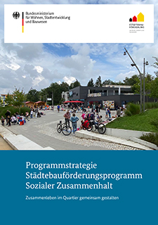 Titelbild der Publikation "Programmstrategie Städteauförderungsprogramm Sozialer Zusammenhalt"