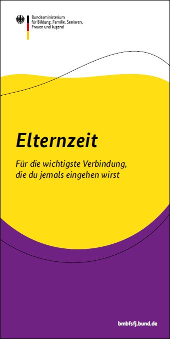 Titelbild der Publikation "Elternzeit - Flyer für Hebammen - Für die wichtigste Verbindung, die du jemals eingehen wirst"