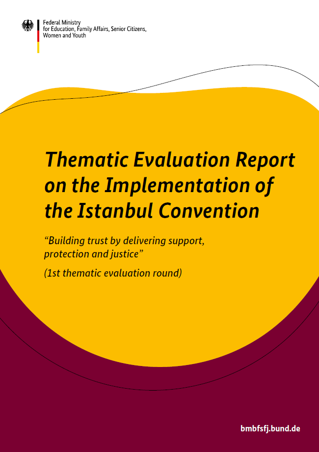 Titelbild der Publikation "Thematic Evaluation Report on the Implementation of the Istanbul Convention - Building trust by delivering support, protection and justice"