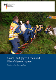 Titelbild der Publikation "Unser Land gegen Krisen und Klimafolgen wappnen – Neustart im Bevölkerungsschutz"