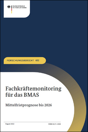 Titelbild der Publikation "Fachkräftemonitoring für das BMAS – Mittelfristprognose bis 2026"