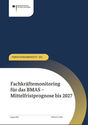 Titelbild der Publikation "Fachkräftemonitoring für das BMAS – Mittelfristprognose bis 2027"