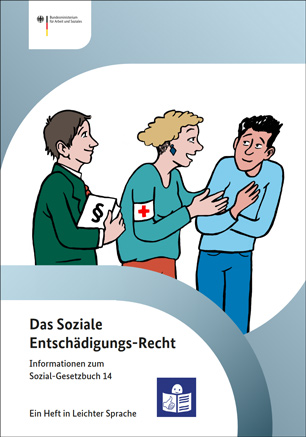 Titelbild der Publikation "Das Soziale Entschädigungs-Recht. Informationen zum Sozial-Gesetzbuch 14. Ein Heft in Leichter Sprache."