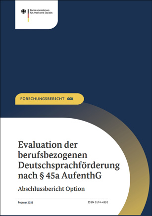Titelbild der Publikation "Evaluation der berufsbezogenen Deutschsprachförderung nach § 45a AufenthG"