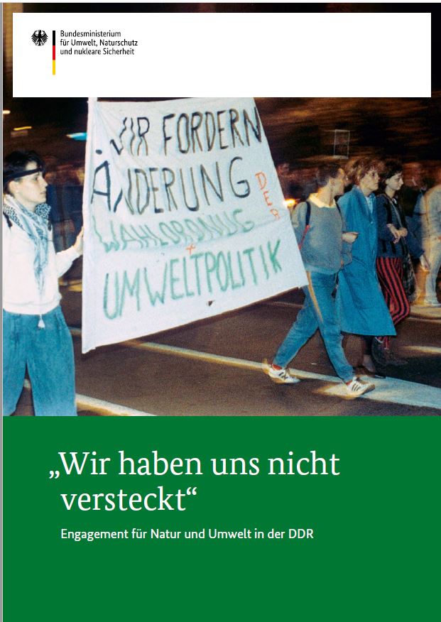 Titelbild der Publikation ""Wir haben uns nicht versteckt": Engagement für Natur und Umwelt in der DDR"