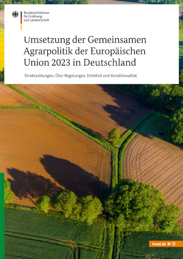 Titelbild der Publikation "Umsetzung der Gemeinsamen Agrarpolitik der Europäischen Union 2023 in Deutschland"