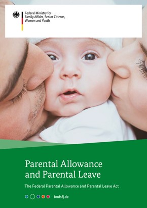 Titelbild der Publikation "Parental allowance and parental leave - the federal parental allowance and parental leave act - This brochure explains the legal situation for births from 1 September 2021 to 31 March 2024"