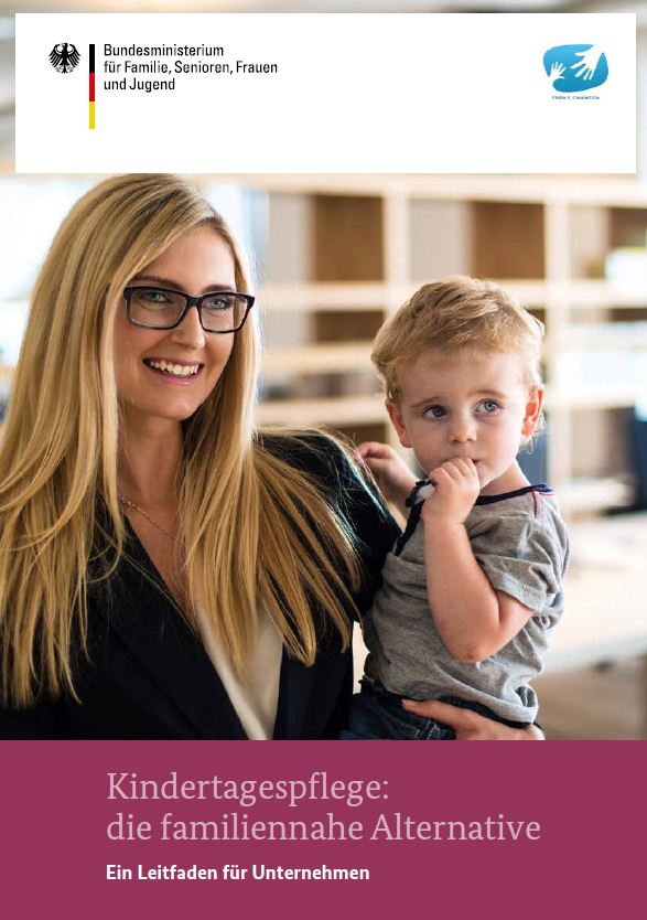 Titelbild der Publikation "Kindertagespflege: die familiennahe Alternative - Ein Leitfaden für Unternehmen"