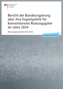 Titelbild der Publikation "Bericht der Bundesregierung über ihre Exportpolitik für konventionelle Rüstungsgüter im Jahre 2024"