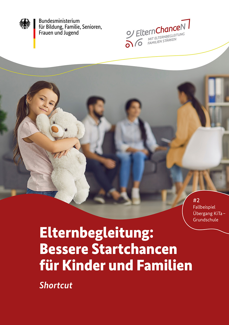 Titelbild der Publikation "Elternbegleitung: Bessere Startchancen für Kinder und Familien - Shortcut#2 Fallbeispiel Übergang KiTa-Grundschule"