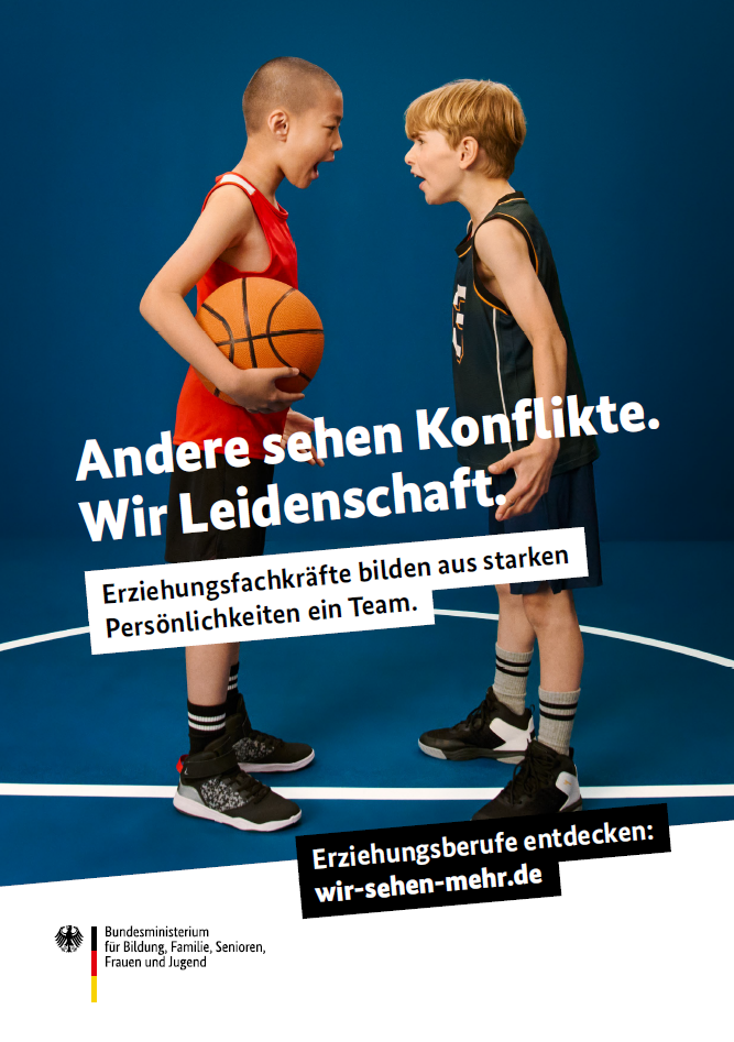 Titelbild der Publikation "Andere sehen Konflikte. Wir Leidenschaft. - Plakat - Erziehungsberufe entdecken: wir-sehen-mehr.de"